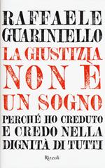 La giustizia non è un sogno