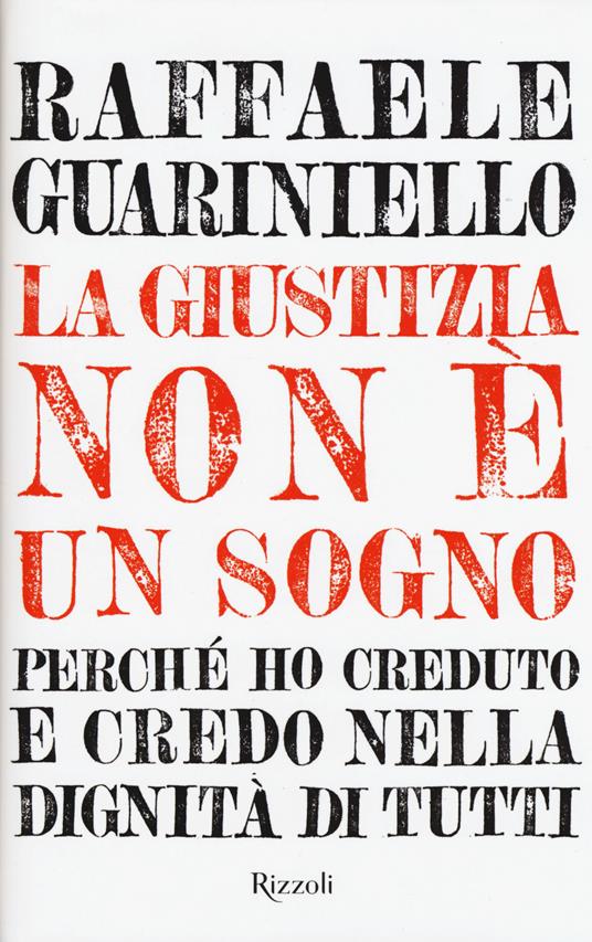 La giustizia non è un sogno - Raffaele Guariniello - copertina