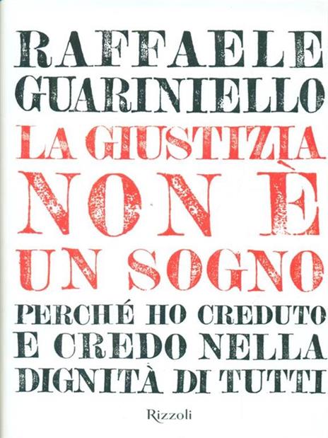 La giustizia non è un sogno - Raffaele Guariniello - 2