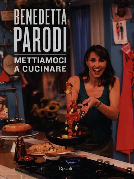 Mettiamoci a cucinare. Ediz. illustrata - Benedetta Parodi - copertina