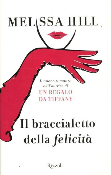 Il braccialetto della felicità - Melissa Hill - copertina