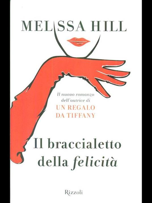 Il braccialetto della felicità - Melissa Hill - 3