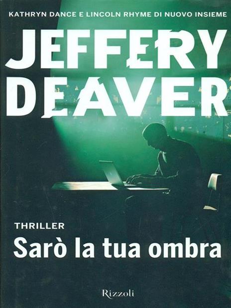 Sarò la tua ombra - Jeffery Deaver - copertina