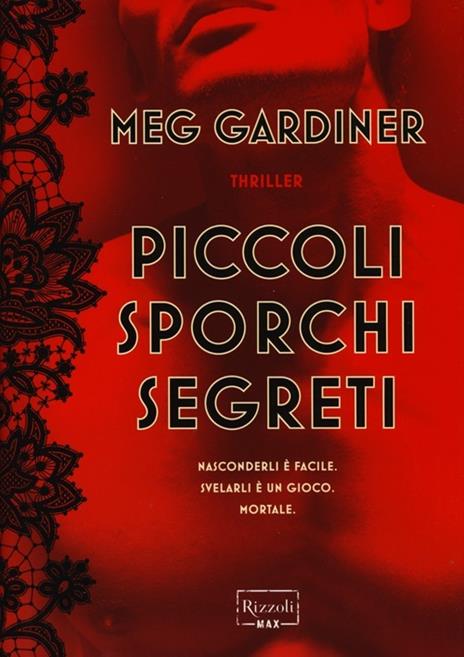 Piccoli sporchi segreti - Meg Gardiner - 3