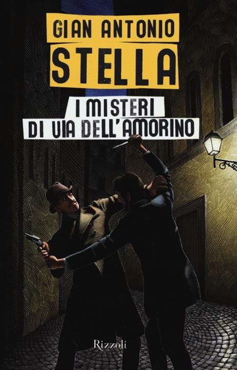 I misteri di via dell'Amorino - Gian Antonio Stella - 3