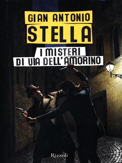 I misteri di via dell'Amorino - Gian Antonio Stella - 4