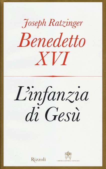 L' infanzia di Gesù - Benedetto XVI (Joseph Ratzinger) - copertina