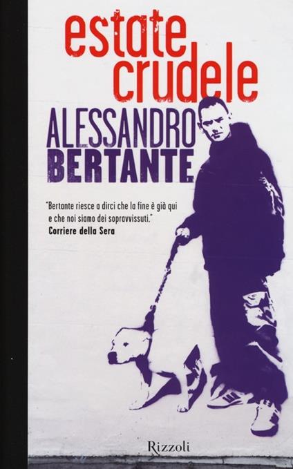 Estate crudele - Alessandro Bertante - copertina