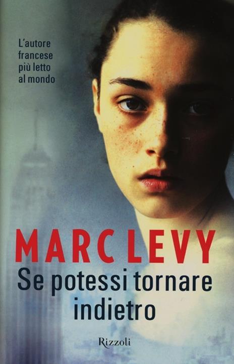 Se potessi tornare indietro - Marc Levy - copertina