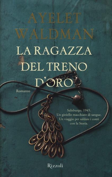 La ragazza del treno d'oro - Ayelet Waldman - copertina