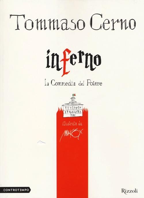 Inferno. La Commedia del potere - Tommaso Cerno,Makkox - copertina