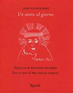 Libro Un santo al giorno. Ediz. illustrata Jean Blanchaert