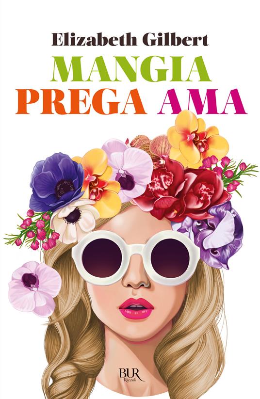 Mangia prega ama - Elizabeth Gilbert - copertina