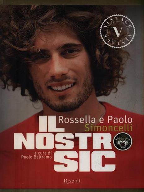 Il nostro Sic. Ediz. illustrata - Rossella Simoncelli,Paolo Simoncelli - 2