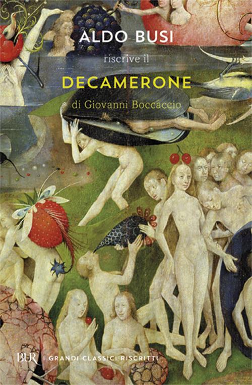 Aldo Busi riscrive il «Decamerone» di Giovanni Boccaccio - Aldo Busi - copertina