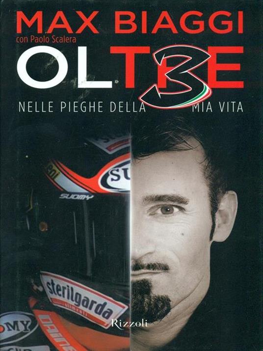 Ol3 Oltre. Nelle pieghe della mia vita - Max Biaggi,Paolo Scalera - 6