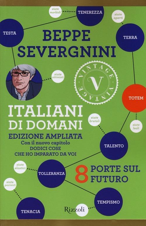 Italiani di domani. 8 porte sul futuro - Beppe Severgnini - copertina