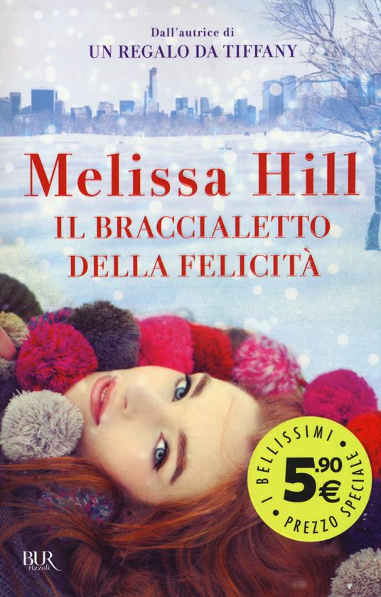 Il braccialetto della felicità - Melissa Hill - copertina