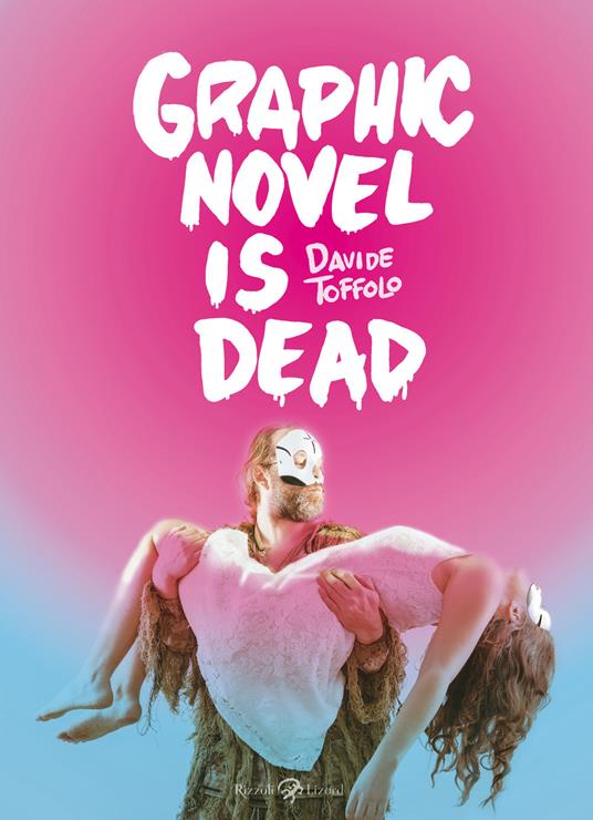 Graphic novel is dead - Davide Toffolo - copertina