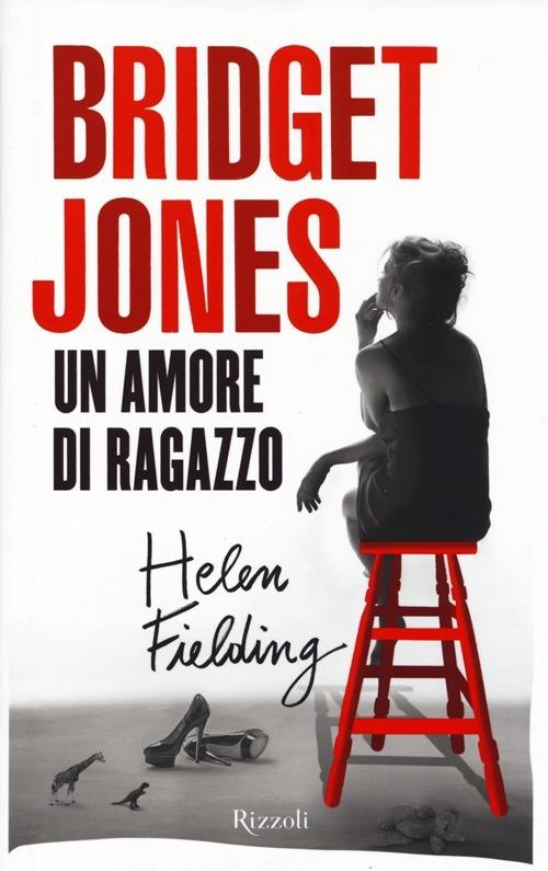 Bridget Jones. Un amore di ragazzo - Helen Fielding - copertina