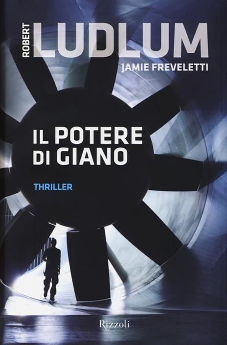 Il potere di Giano - Robert Ludlum,Jamie Freveletti - copertina