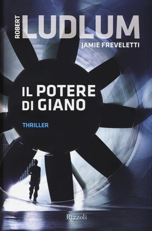 Il potere di Giano - Robert Ludlum,Jamie Freveletti - copertina