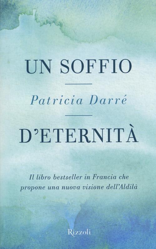 Un soffio d'eternità - Patricia Darré - copertina