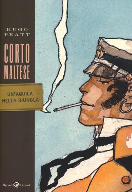 Corto Maltese. Un'aquila nella giungla - Hugo Pratt - copertina