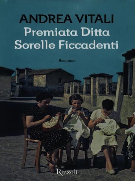 Premiata ditta Sorelle Ficcadenti - Andrea Vitali - 2