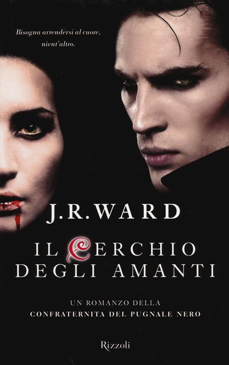 Il cerchio degli amanti. La confraternita del pugnale nero. Vol. 11 - J. R. Ward - 3