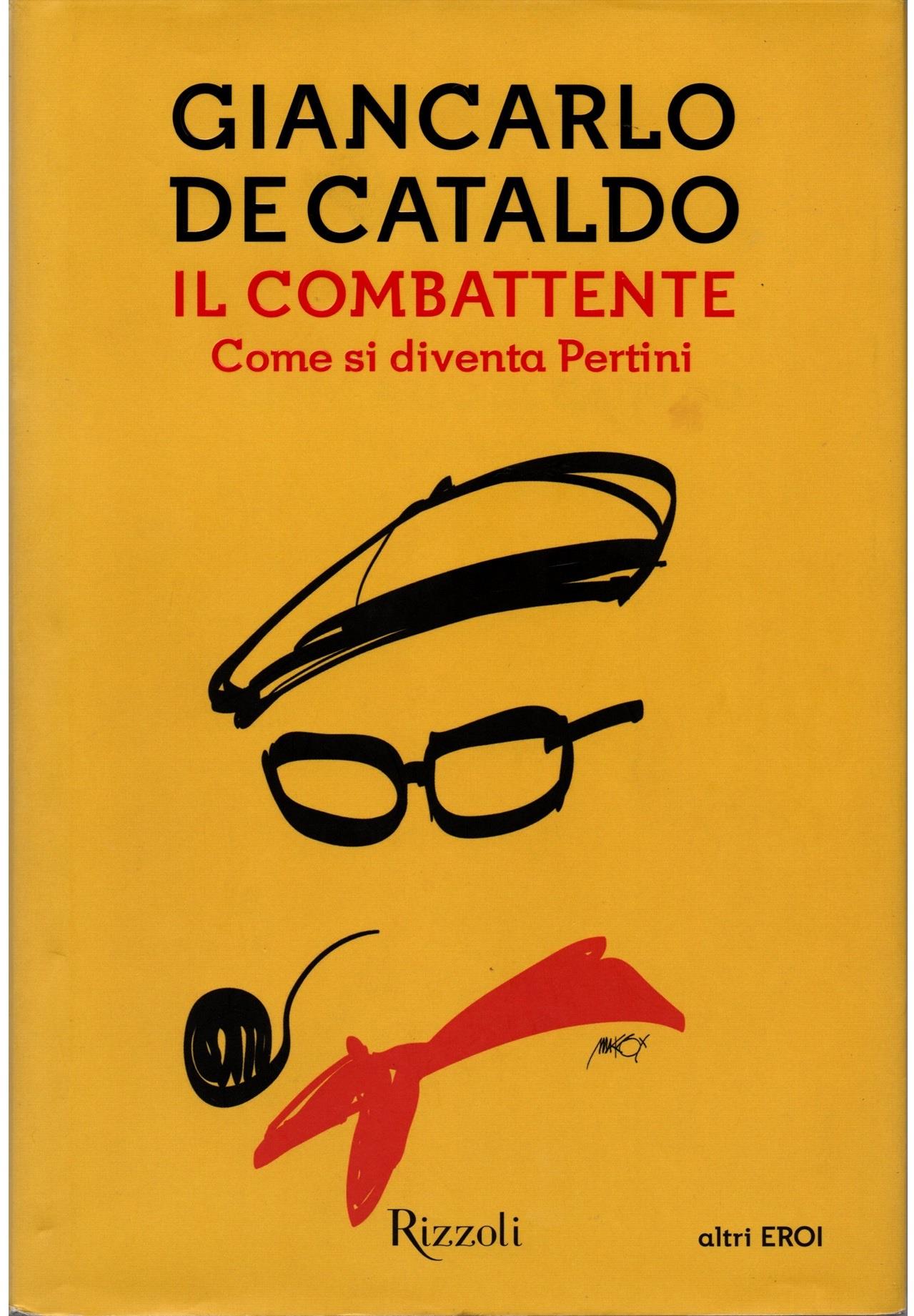 Il combattente. Come si diventa Pertini