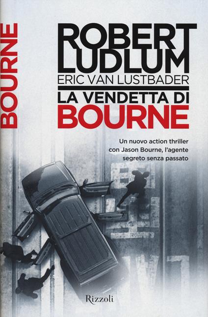 La vendetta di Bourne - Robert Ludlum,Eric Van Lustbader - copertina
