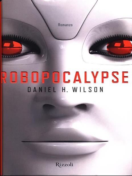 Robopocalypse - Daniel H. Wilson - 4