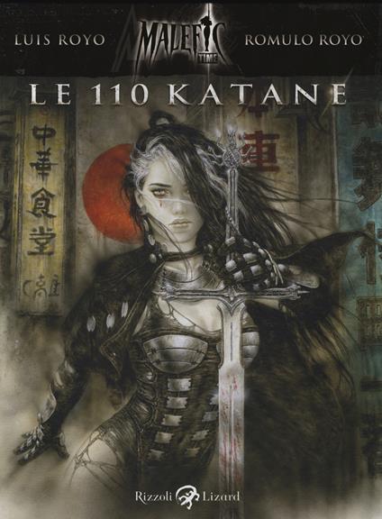 Le 110 katane. Malefic time. Vol. 2 - Luis Royo,Romulo Royo - copertina