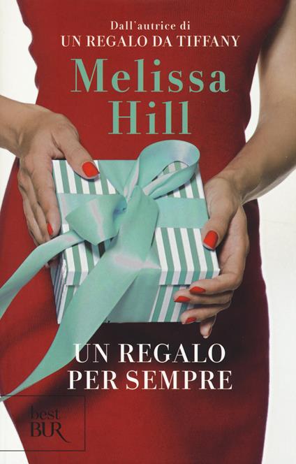 Un regalo per sempre - Melissa Hill - copertina