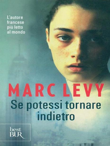 Se potessi tornare indietro - Marc Levy - 4