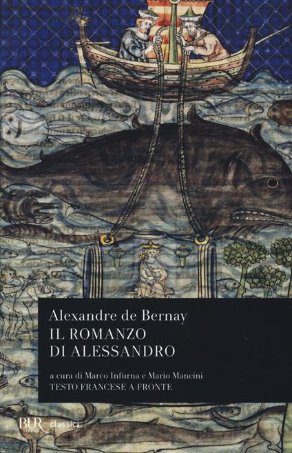 Il romanzo di Alessandro. Testo francese a fronte - Alexandre de Bernay - copertina