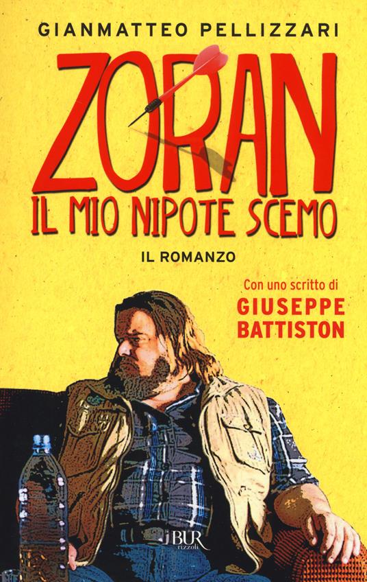 Zoran, il mio nipote scemo - Gianmatteo Pellizzari - copertina