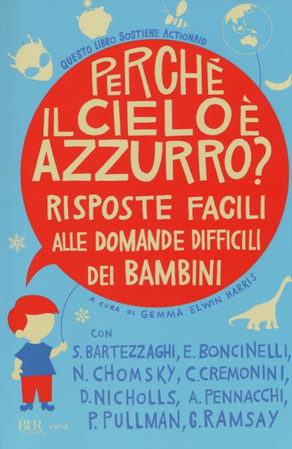 Perché il cielo è azzurro? Risposte facili alle domande difficili dei bambini - copertina