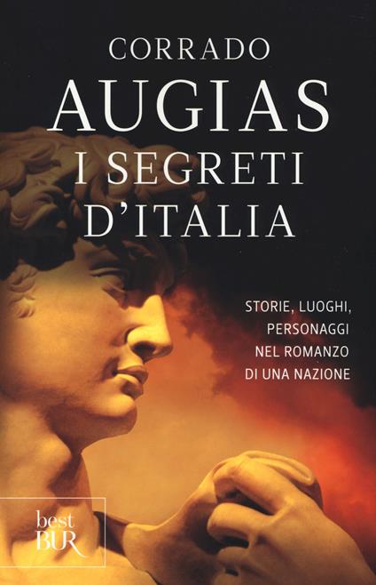 I segreti d'Italia. Storie, luoghi, personaggi nel romanzo di una nazione - Corrado Augias - copertina