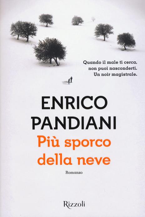 Più sporco della neve - Enrico Pandiani - 2