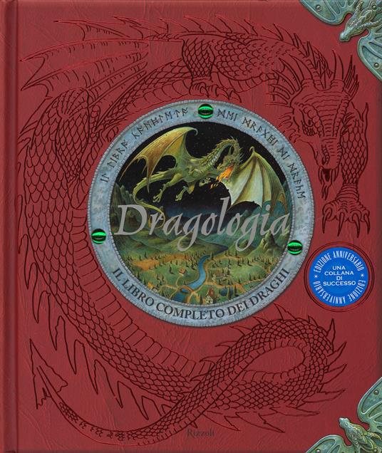 Dragologia. Il libro completo dei draghi. Ediz. illustrata - Ernest Drake - copertina