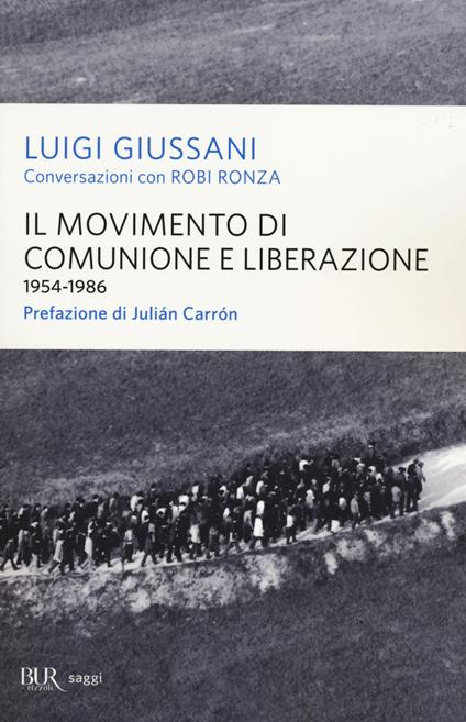 Il movimento di Comunione e Liberazione (1954-1986) - Luigi Giussani,Robi Ronza - copertina