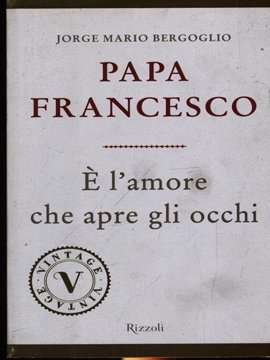 È l'amore che apre gli occhi - Francesco (Jorge Mario Bergoglio) - copertina