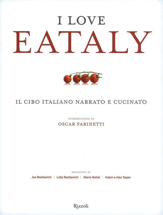I love Eataly. Il cibo italiano narrato e cucinato. Ediz. illustrata - 5