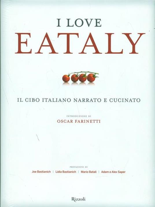 I love Eataly. Il cibo italiano narrato e cucinato. Ediz. illustrata - copertina