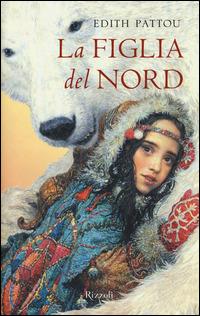 La figlia del Nord - Edith Pattou - copertina