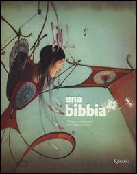 Una Bibbia. Ediz. a colori - Philippe Lechermeier,Rébecca Dautremer - copertina