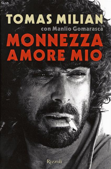 Monnezza amore mio - Tomas Milian,Manlio Gomarasca - copertina