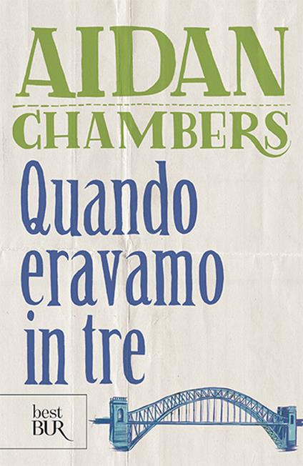 Quando eravamo in tre - Aidan Chambers - copertina